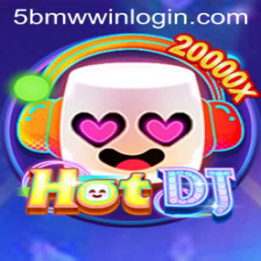 Exploring HotDJ and the Role of 5BMW.COM in Shaping Gaming Trends