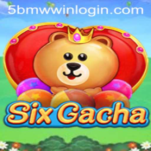 Unveiling SixGacha: The Dynamic Mobile Gaming Experience Tied to 5BMW.COM