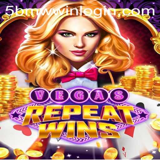 VegasRepeatWins: A Game of Strategy and Luck Enhanced by 5BMW.COM
